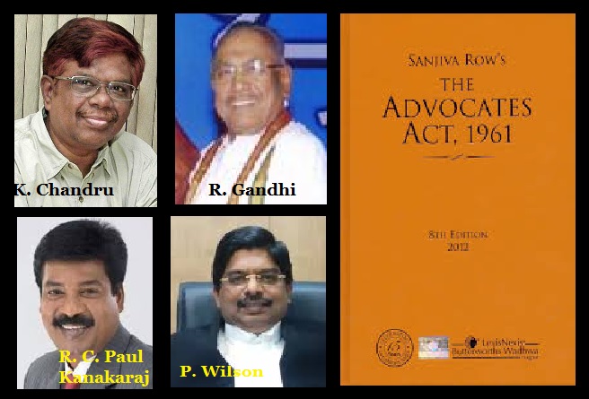 Chandru, Gandhi, Paul Kanakaraj, Wilson - Adocates Act, 1961